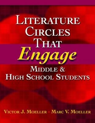 Literature Circles That Engage Middle and High School Students - Illinois Marc (Prairie Middle School  USA) Moeller, USA) Moeller Victor (McHenry Community College