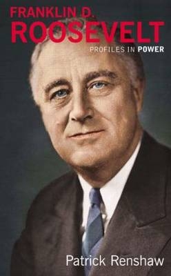 Franklin D Roosevelt -  Patrick Renshaw