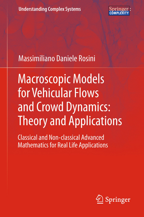 Macroscopic Models for Vehicular Flows and Crowd Dynamics: Theory and Applications - Massimiliano Daniele Rosini