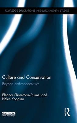 Culture and Conservation -  Helen Kopnina,  Eleanor Shoreman-Ouimet