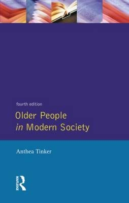 Older People in Modern Society -  Anthea Tinker