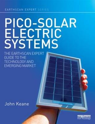 Pico-solar Electric Systems -  John Keane