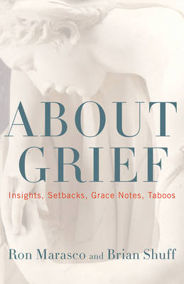 About Grief - Ron Marasco, Brian Shuff