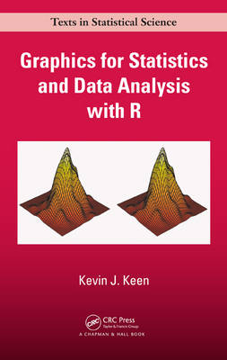 Graphics for Statistics and Data Analysis with R - Kevin J. Keen