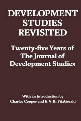 Development Studies Revisited -  Charles Cooper,  E. V. K. FitzGerald