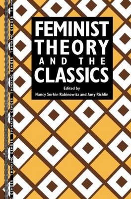 Feminist Theory and the Classics - 