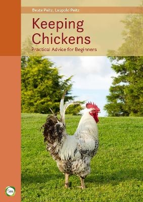 Keeping Chickens - Beate Peitz, Leopold Peitz