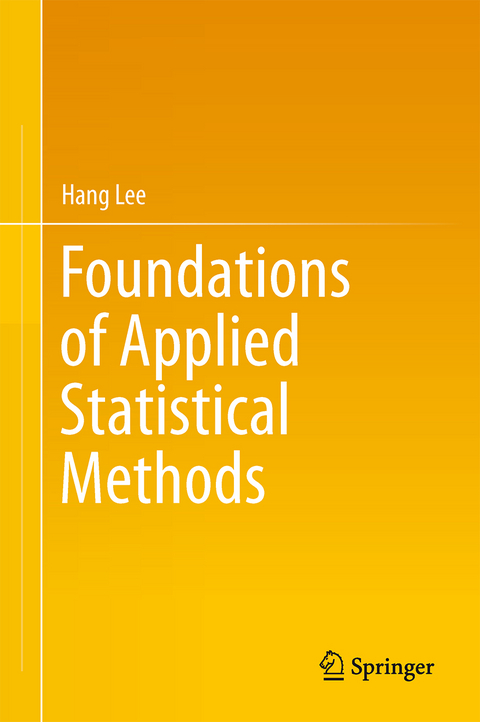 Foundations of Applied Statistical Methods - Hang Lee