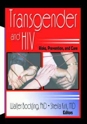 Transgender and HIV -  Walter Bockting,  Sheila Kirk