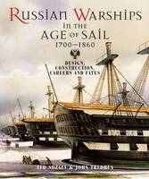 Russian Warships in the Age of Sail 1696-1860 - John Tredrea, Eduard Sozaev