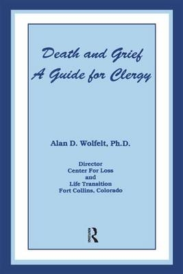 Death And Grief -  Alan D. Wolfelt