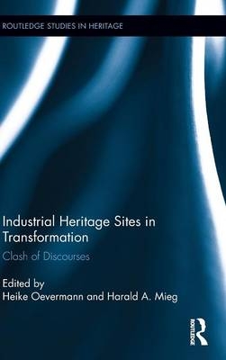 Industrial Heritage Sites in Transformation - 