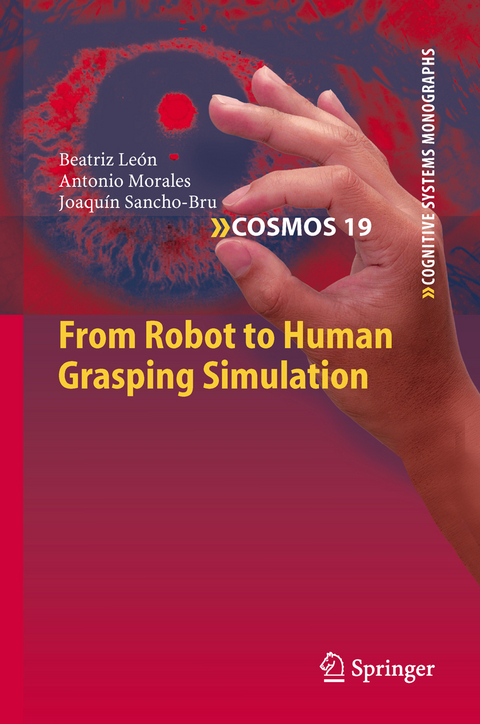 From Robot to Human Grasping Simulation - Beatriz León, Antonio Morales, Joaquín Sancho-Bru