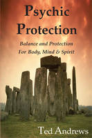 Psychic Protection - Ted Andrews