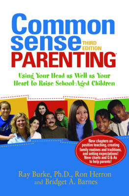 Common Sense Parenting - Ray Burke, Ron Herron, Bridget Barnes