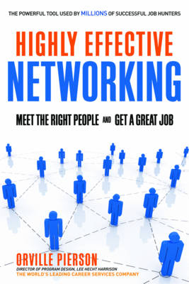 Highly Effective Networking - Orville Pierson