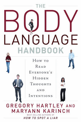 The Body Language Handbook - Gregory Hartley, Maryann Karinch