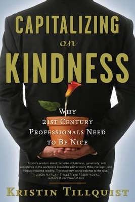 Capitalizing on Kindness - Kristin Tillquist