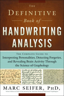 Definitive Book of Handwriting Analysis - Marc Seifer