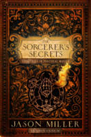 Sorcerer'S Secrets - Jason Miller