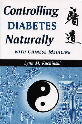 Controlling Diabetes Naturally - Lynn M. Kuchinski
