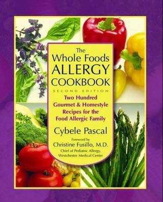 The Whole Foods Allergy Cookbook - Cybele Pascal
