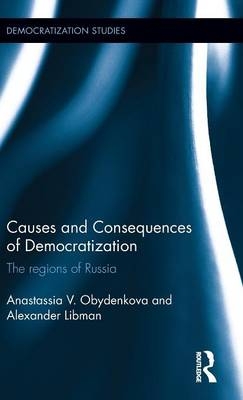 Causes and Consequences of Democratization - Germany.) Libman Alexander (Ludwig Maximilian University of Munich, UK) Obydenkova Anastassia V. (London School of Economic