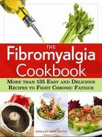 The Fibromyalgia Cookbook - Shelley Ann Smith