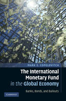 The International Monetary Fund in the Global Economy - Mark S. Copelovitch