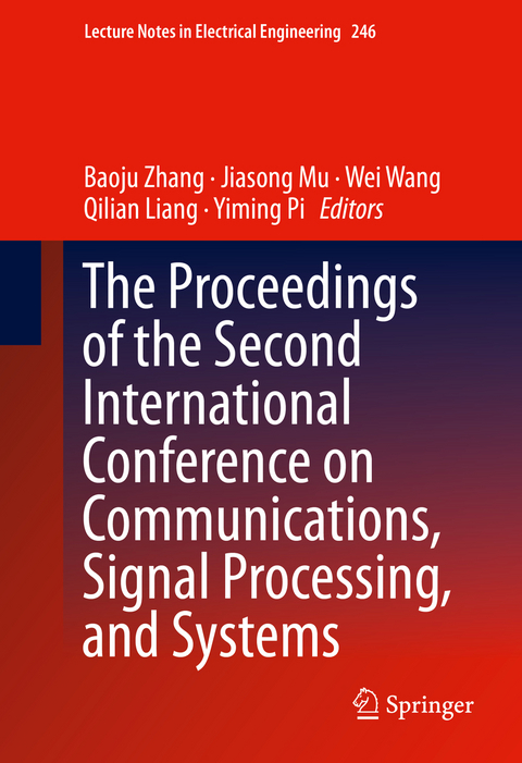 The Proceedings of the Second International Conference on Communications, Signal Processing, and Systems - 
