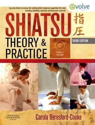 Shiatsu Theory and Practice - Carola Beresford-Cooke
