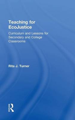 Teaching for EcoJustice - Baltimore County Rita J. (University of Maryland  USA) Turner