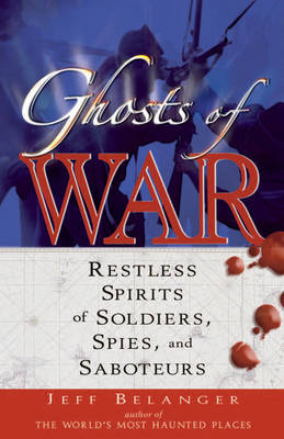 Ghosts of War - Jeff Belanger