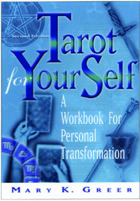 Tarot for Your Self - Mary K. Greer