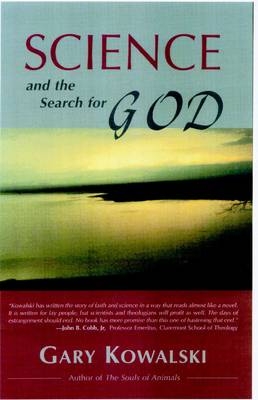Science and the Search for God - Gary Kowalski