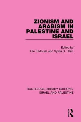Zionism and Arabism in Palestine and Israel - 