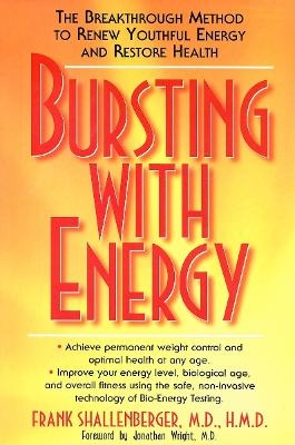 Bursting with Energy - Frank Shallenberger