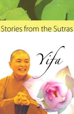 Stories from the Sutras -  Yifa