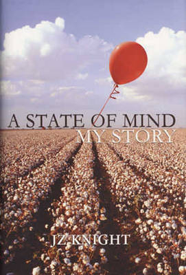 A State of Mind - J.Z. Knight