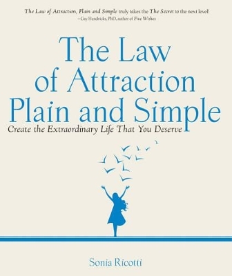The Law of Attraction, Plain and Simple - Sonia Ricotti