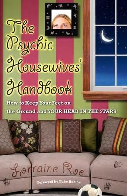 Psychic Housewives Handbook - Lorraine Roe