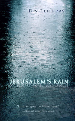 Jerusalem's Rain - D. S. Lliteras