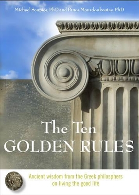 Ten Golden Rules - Panos Mourdoukoutas, Michael Soupios