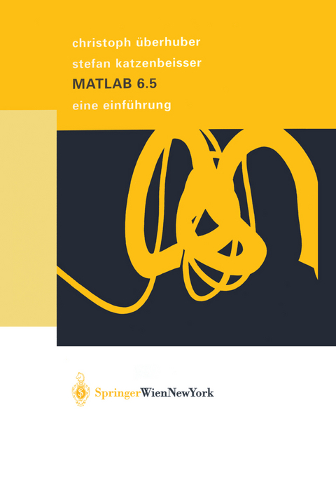 MATLAB 6.5 - Christoph Überhuber, Stefan Katzenbeisser