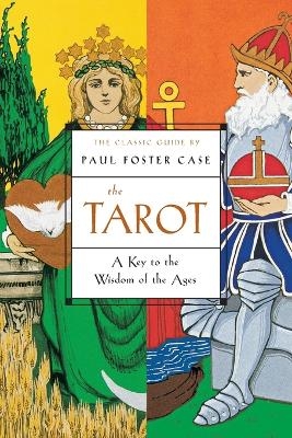 The Tarot - Paul Foster Case