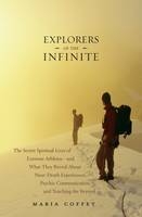 Explorers of the Infinite - Maria Coffey