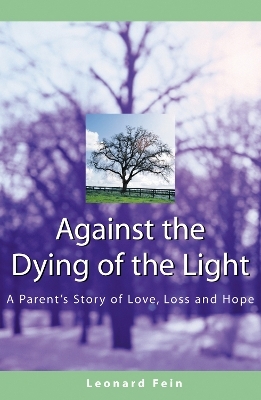 Against the Dying of the Light - Leonard Fein