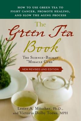 Green Tea Book - Lester A. Mitscher, Victoria Dolby Toews