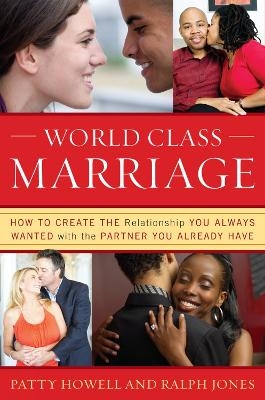 World Class Marriage - Patty Howell, Ralph Jones