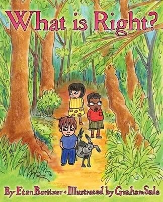 What is Right? - Etan Boritzer